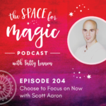 Scott Aaron Space for Magic Podcast